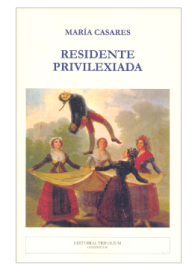 "Residente privilexiada", de Mar&iacute;a Casares